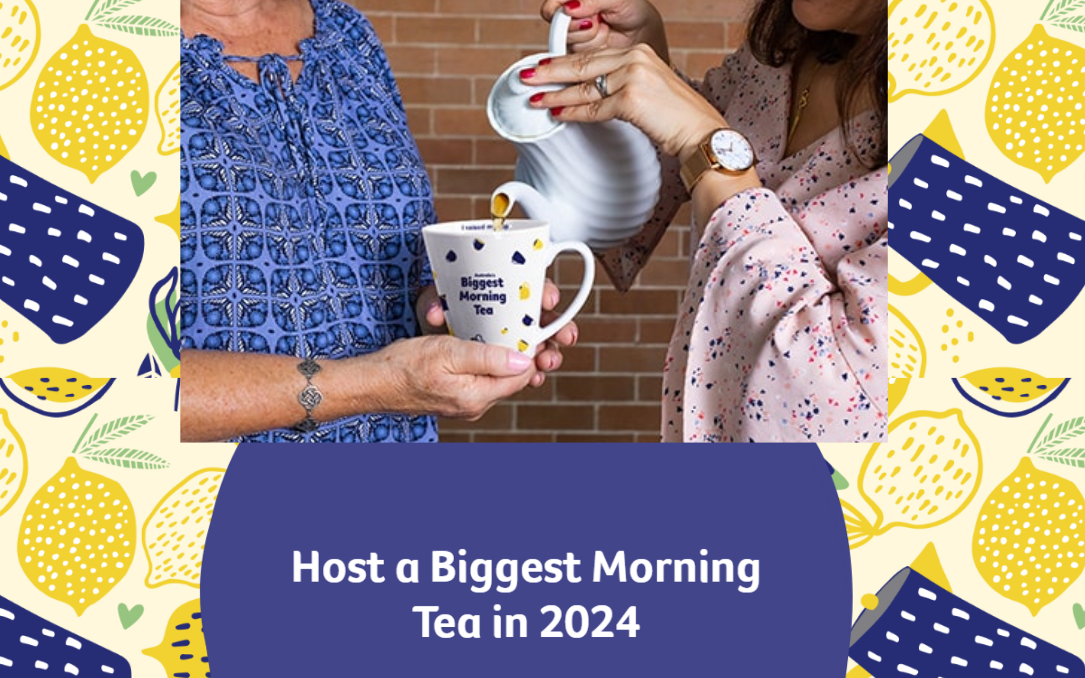 Australia’s Biggest Morning Tea – Become a Host